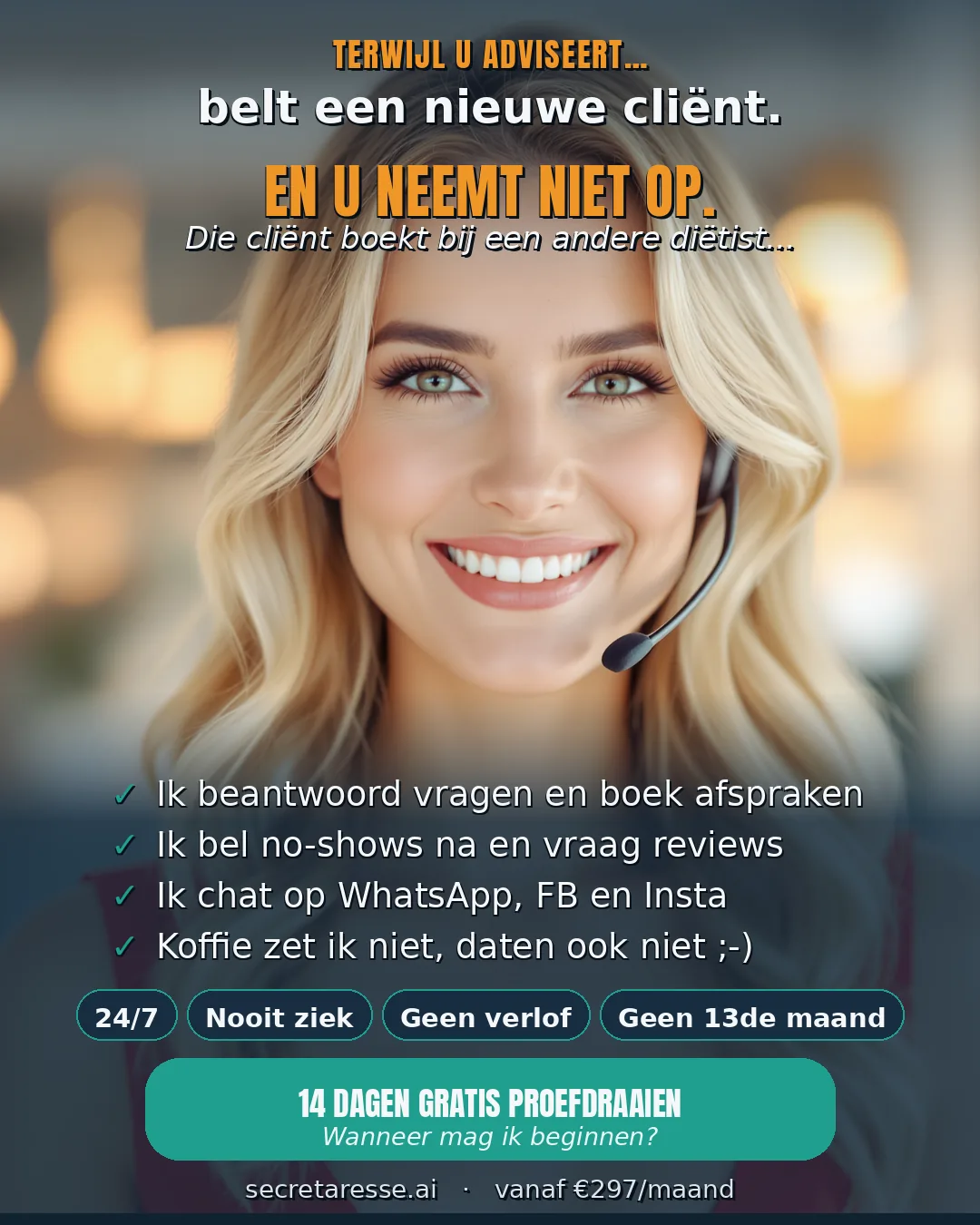 Terwijl u adviseert belt een nieuwe cliënt — en u neemt niet op. Suzanne neemt elke oproep aan, 24/7. 14 dagen gratis proefdraaien.